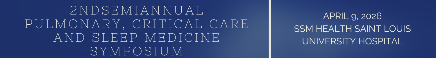 2nd Semiannual Pulmonary, Critical Care and Sleep Medicine Symposium Banner